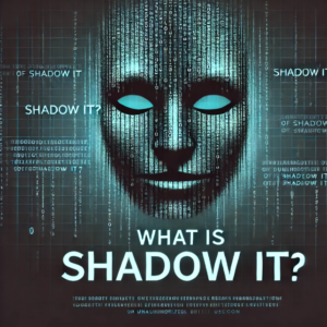 what is shadow IT